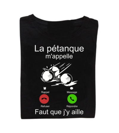 Tee-shirt la pétanque m'appelle